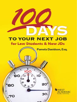 cover image of 100 Days to Your Next Job for Law Students & New JDs